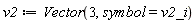 v2 := Vector(3, symbol = v2_i)