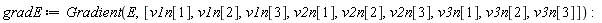 gradE := Gradient(E, [v1n[1], v1n[2], v1n[3], v2n[1], v2n[2], v2n[3], v3n[1], v3n[2], v3n[3]])