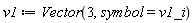 v1 := Vector(3, symbol = v1_i)