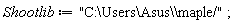 Shootlib := "C:\Users\Asus\\maple/"