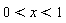 0 < x and x < 1