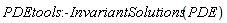 PDEtools:-InvariantSolutions(PDE)