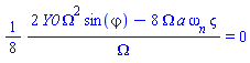 (1/8)*(2*Y0*Omega^2*sin(varphi)-8*Omega*a*omega__n*varsigma)/Omega = 0