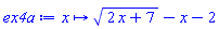 proc (x) options operator, arrow, function_assign; sqrt(2*x+7)-x-2 end proc