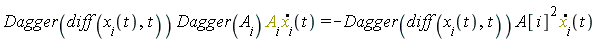Dagger(diff(x[i](t), t))*Dagger(A[i])*A[i]*(diff(x[i](t), t)) = -Dagger(diff(x[i](t), t))*A[i]^2*(diff(x[i](t), t))
