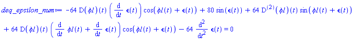 -64*(D(phi1))(t)*(diff(epsilon(t), t))*cos(phi1(t)+epsilon(t))+80*sin(epsilon(t))+64*((D@@2)(phi1))(t)*sin(phi1(t)+epsilon(t))+64*(D(phi1))(t)*(diff(phi1(t), t)+diff(epsilon(t), t))*cos(phi1(t)+epsilon(t))-64*(diff(diff(epsilon(t), t), t)) = 0