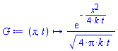 proc (x, t) options operator, arrow, function_assign; exp(-(1/4)*x^2/(k*t))/sqrt(4*pi*k*t) end proc