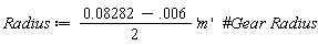 Radius := (1/2)*(0.8282e-1-0.6e-2)*'m'