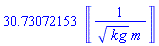 30.73072153*Units:-Unit(1/(kg^(1/2)*m))