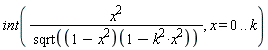int(x^2/sqrt((-x^2+1)(-k^2*x^2+1)), x = 0 .. k)