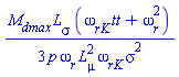 (1/3)*M[dmax]*L[sigma]*(tt*omega[rK]+omega[r]^2)/(p*omega[r]*L[mu]^2*omega[rK]*sigma^2)