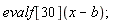 evalf[30](x-b)