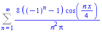 Sum(8*((-1)^n-1)*cos((1/4)*n*x)/(n^2*Pi), n = 1 .. infinity)