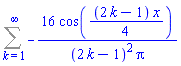 Sum(-16*cos((1/4)*(2*k-1)*x)/((2*k-1)^2*Pi), k = 1 .. infinity)