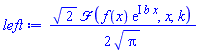 (1/2)*2^(1/2)*fourier(f(x)*exp(I*b*x), x, k)/Pi^(1/2)