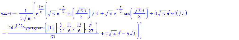 (1/3)*exp(I*x/c)*(Pi^(1/2)*exp(-(1/2)*t)*sin((1/2)*3^(1/2)*t)*3^(1/2)+Pi^(1/2)*exp(-(1/2)*t)*cos((1/2)*3^(1/2)*t)+3*Pi^(1/2)*exp(t)*erf(t^(1/2))-(16/35)*t^(7/2)*hypergeom([1], [3/2, 11/6, 13/6], (1/27)*t^3)+2*Pi^(1/2)*exp(t)-6*t^(1/2))/Pi^(1/2)
