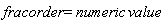 fracorder = numeric*value