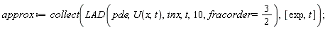 approx := collect(LAD(pde, U(x, t), inx, t, 10, fracorder = 3/2), [exp, t])