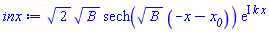 2^(1/2)*B^(1/2)*sech(B^(1/2)*(-x-x__0))*exp(I*k*x)