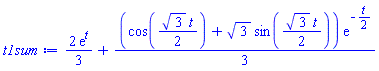 (2/3)*exp(t)+(1/3)*(cos((1/2)*3^(1/2)*t)+3^(1/2)*sin((1/2)*3^(1/2)*t))*exp(-(1/2)*t)