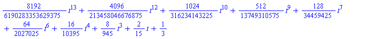 (8192/6190283353629375)*t^13+(4096/213458046676875)*t^12+(1024/316234143225)*t^10+(512/13749310575)*t^9+(128/34459425)*t^7+(64/2027025)*t^6+(16/10395)*t^4+(8/945)*t^3+(2/15)*t+1/3