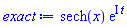 sech(x)*exp(I*t)