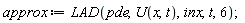 approx := LAD(pde, U(x, t), inx, t, 6)