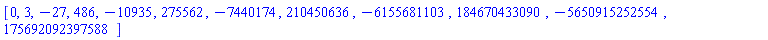 [0, 3, -27, 486, -10935, 275562, -7440174, 210450636, -6155681103, 184670433090, -5650915252554, 175692092397588]