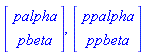 Vector(2, {(1) = palpha, (2) = pbeta}), Vector(2, {(1) = ppalpha, (2) = ppbeta})