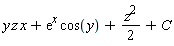 y*z*x+exp(x)*cos(y)+(1/2)*z^2+C