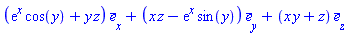 (exp(x)*cos(y)+y*z)*`#mover(mi("e"),mo("&lowbar;"))`[x]+(x*z-exp(x)*sin(y))*`#mover(mi("e"),mo("&lowbar;"))`[y]+(x*y+z)*`#mover(mi("e"),mo("&lowbar;"))`[z]