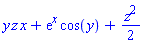 y*z*x+exp(x)*cos(y)+(1/2)*z^2
