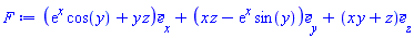 Vector(3, {(1) = exp(x)*cos(y)+y*z, (2) = x*z-exp(x)*sin(y), (3) = x*y+z})