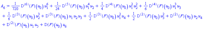 (1/720)*((D@@6)(F))(u[0])*u[1]^6+(1/24)*((D@@5)(F))(u[0])*u[1]^4*u[2]+(1/4)*((D@@4)(F))(u[0])*u[1]^2*u[2]^2+(1/6)*((D@@4)(F))(u[0])*u[1]^3*u[3]+(1/6)*((D@@3)(F))(u[0])*u[2]^3+((D@@3)(F))(u[0])*u[1]*u[2]*u[3]+(1/2)*((D@@3)(F))(u[0])*u[1]^2*u[4]+(1/2)*((D@@2)(F))(u[0])*u[3]^2+((D@@2)(F))(u[0])*u[2]*u[4]+((D@@2)(F))(u[0])*u[1]*u[5]+(D(F))(u[0])*u[6]