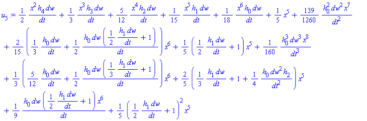 (1/2)*x^2*h[4]*dw/dt+(1/3)*x^3*h[3]*dw/dt+(5/12)*x^4*h[2]*dw/dt+(1/15)*x^5*h[1]*dw/dt+(1/18)*x^6*h[0]*dw/dt+(1/5)*x^5+(139/1260)*h[0]^2*dw^2*x^7/dt^2+(2/15)*((1/3)*h[0]*dw/dt+(1/2)*h[0]*dw*((1/2)*h[1]*dw/dt+1)/dt)*x^6+(1/5)*((1/2)*h[1]*dw/dt+1)*x^5+(1/160)*h[0]^3*dw^3*x^8/dt^3+(1/3)*((5/12)*h[0]*dw/dt+(1/2)*h[0]*dw*((1/3)*h[1]*dw/dt+1)/dt)*x^6+(2/5)*((1/3)*h[1]*dw/dt+1+(1/4)*h[0]*dw^2*h[2]/dt^2)*x^5+(1/9)*h[0]*dw*((1/2)*h[1]*dw/dt+1)*x^6/dt+(1/5)*((1/2)*h[1]*dw/dt+1)^2*x^5