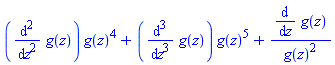 (diff(diff(g(z), z), z))*g(z)^4+(diff(diff(diff(g(z), z), z), z))*g(z)^5+(diff(g(z), z))/g(z)^2