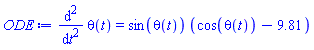 diff(diff(theta(t), t), t) = sin(theta(t))*(cos(theta(t))-9.81)
