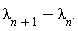 "lambda[n+1]-lambda[n]."