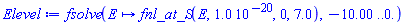 fsolve(proc (E) options operator, arrow; fnl_at_S(E, 0.10e-19, 0, 7.0) end proc, -10.00 .. 0.)