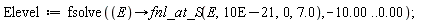Elevel := fsolve(proc (E) options operator, arrow; fnl_at_S(E, 0.10e-19, 0, 7.0) end proc, -10.00 .. 0.)