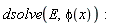 dsolve(E, phi(x))