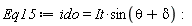 Eq15 := ido = It*sin(theta+delta)