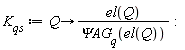 K__qs := proc (Q) options operator, arrow; el(Q)/`&Psi;AG__q`(el(Q)) end proc
