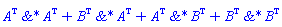 `&*`(A^`#mo("&#x442;")`, A^`#mo("&#x442;")`)+`&*`(B^`#mo("&#x442;")`, A^`#mo("&#x442;")`)+`&*`(A^`#mo("&#x442;")`, B^`#mo("&#x442;")`)+`&*`(B^`#mo("&#x442;")`, B^`#mo("&#x442;")`)