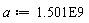 a := 0.1501e10