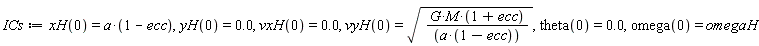 ICs := xH(0) = a*(1-ecc), yH(0) = 0., vxH(0) = 0., vyH(0) = sqrt(G*M*(1+ecc)/(a*(1-ecc))), theta(0) = 0., omega(0) = omegaH
