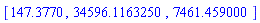 [147.3770, 34596.1163250, 7461.459000]