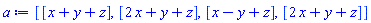 [[x+y+z], [2*x+y+z], [x-y+z], [2*x+y+z]]