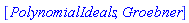 [PolynomialIdeals, Groebner]
