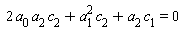 2*a[0]*a[2]*c[2]+a[1]^2*c[2]+a[2]*c[1] = 0